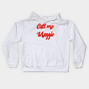 Call me Maggie Kids Hoodie